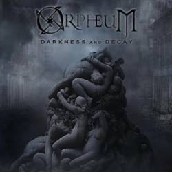 Orpheum : Darkness and Decay